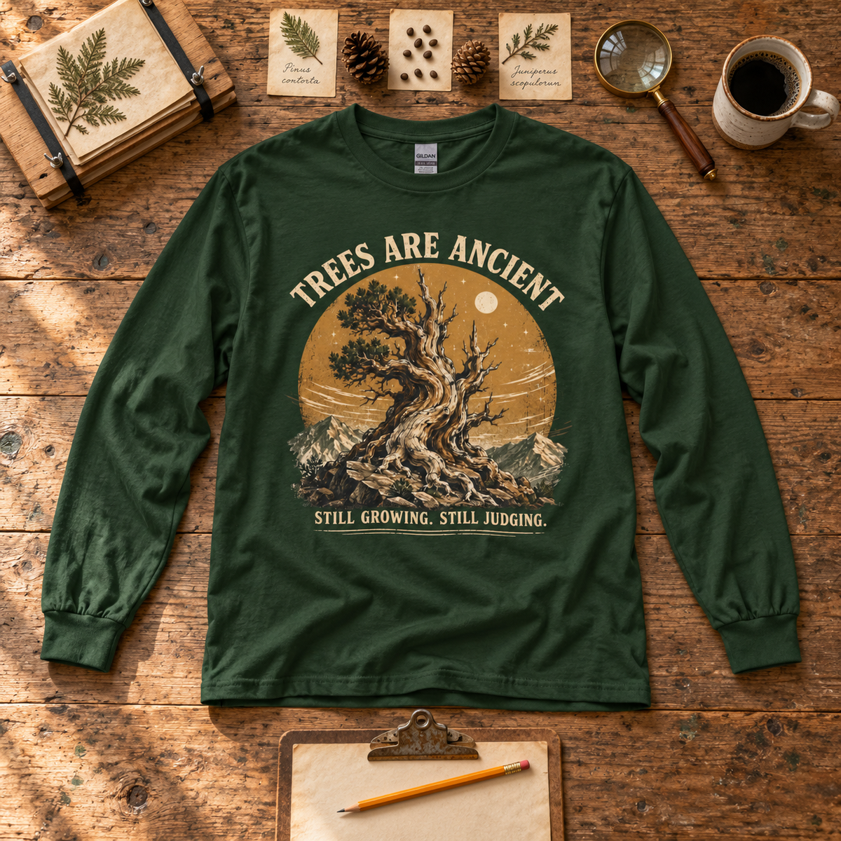 Trees Are Ancient, Still Growing, Still Judging Long Sleeve T-Shirt
