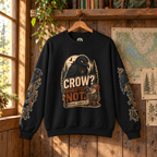 Crow? Absolutely Not Version 1 Sweatshirt