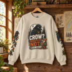Crow? Absolutely Not Version 1 Sweatshirt