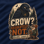 Crow? Absolutely Not Version 1 Sweatshirt