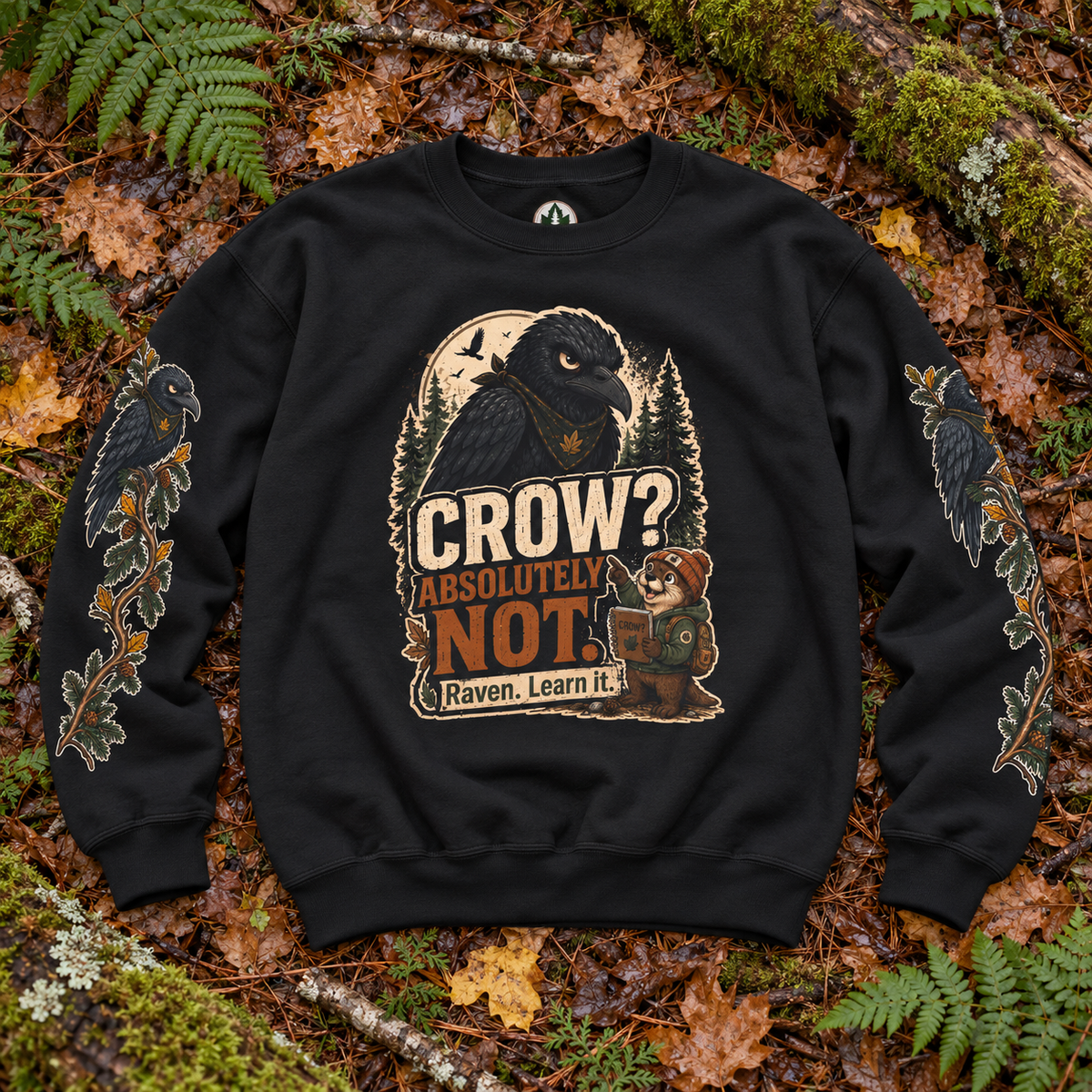 Crow? Absolutely Not Version 1 Sweatshirt