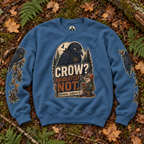 Crow? Absolutely Not Version 1 Sweatshirt