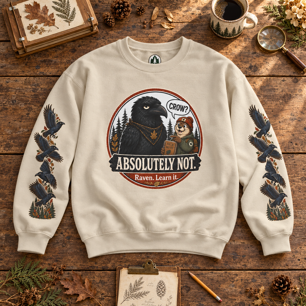 Crow? Absolutely Not Version 2 Sweatshirt