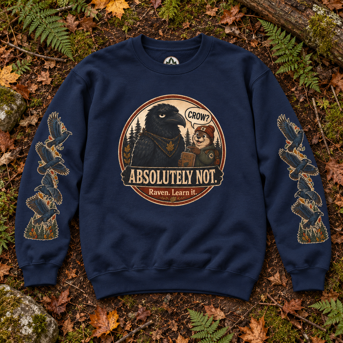 Crow? Absolutely Not Version 2 Sweatshirt
