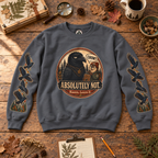 Crow? Absolutely Not Version 2 Sweatshirt