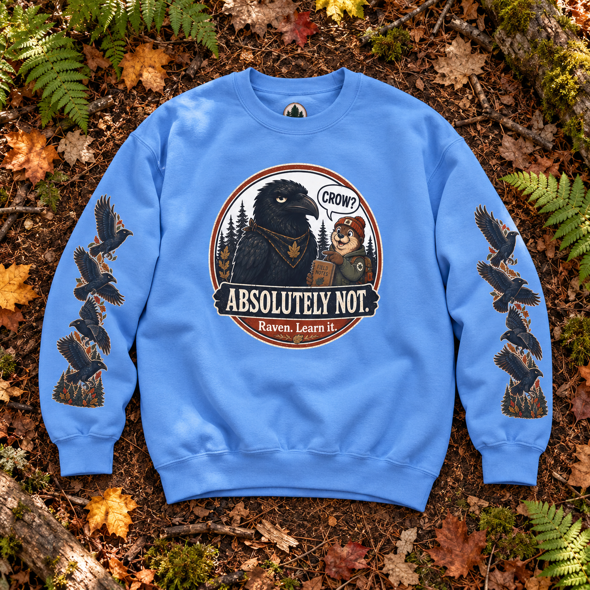 Crow? Absolutely Not Version 2 Sweatshirt