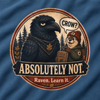 Crow? Absolutely Not Version 2 Sweatshirt