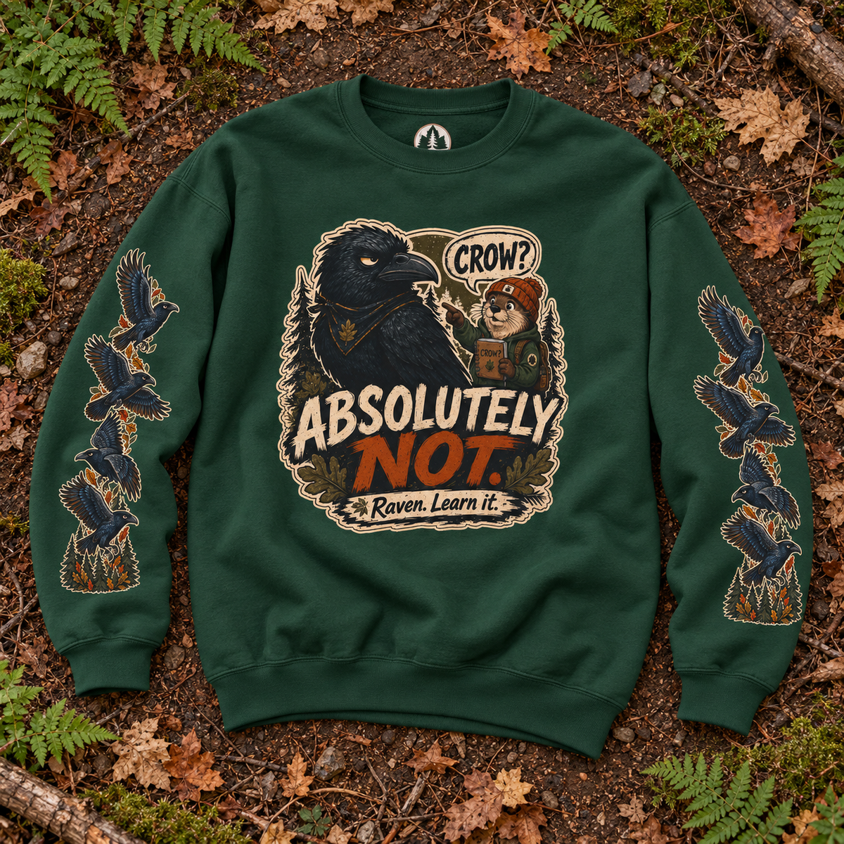 Crow? Absolutely Not Version 3 Sweatshirt