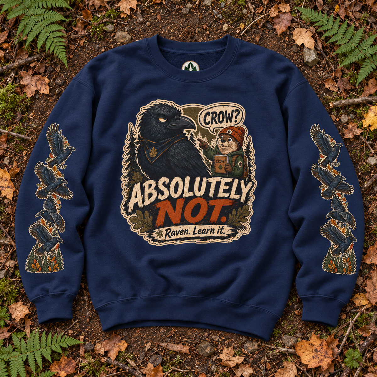 Crow? Absolutely Not Version 3 Sweatshirt