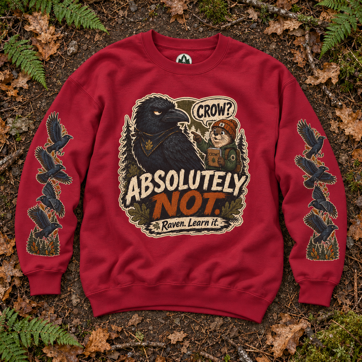 Crow? Absolutely Not Version 3 Sweatshirt
