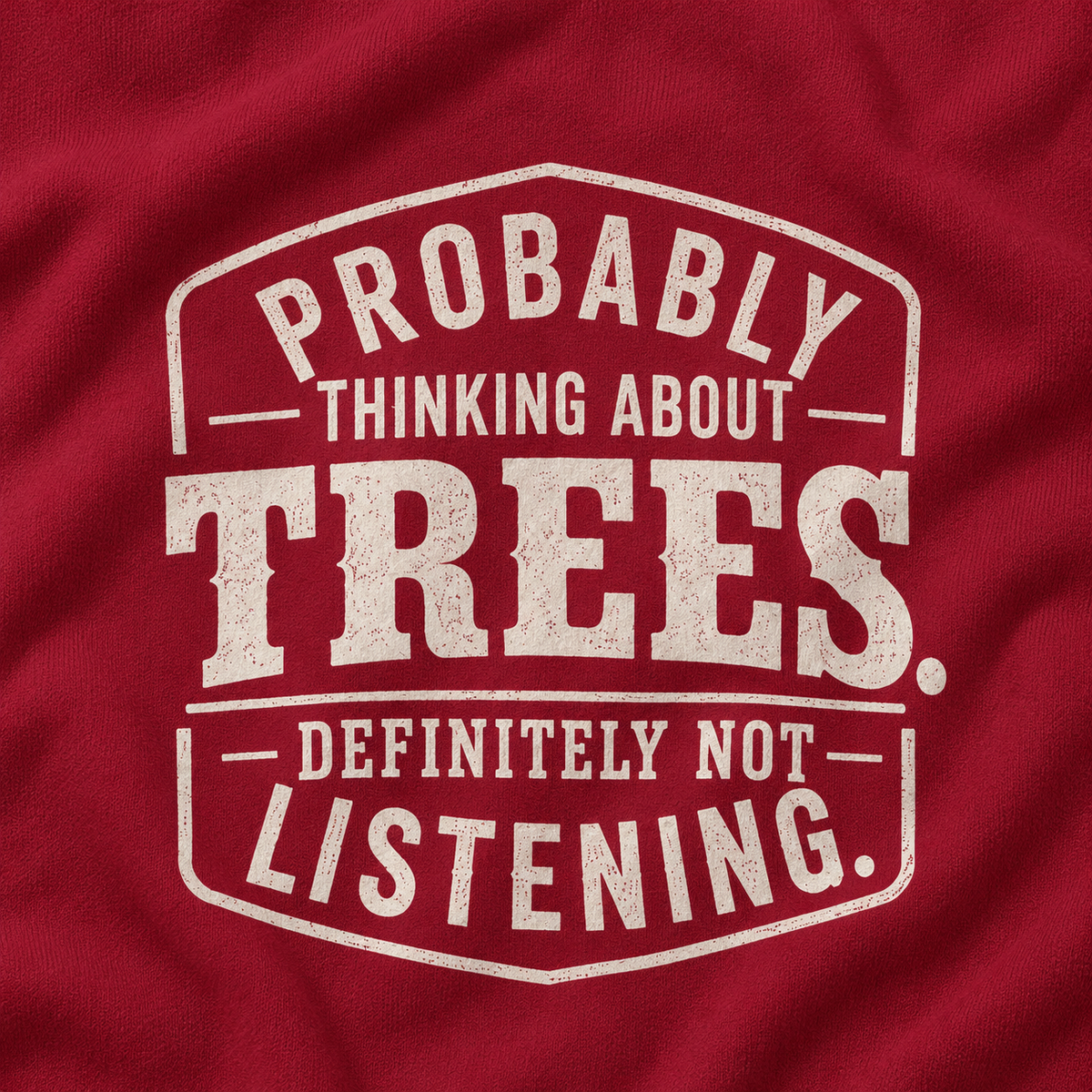 Probably Thinking About Trees, Definitely not Listening Version 1 Sweatshirt