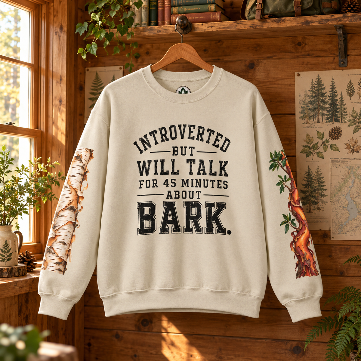 Introverted But Will Talk For 45 Minutes About Bark Version 1 Sweatshirt