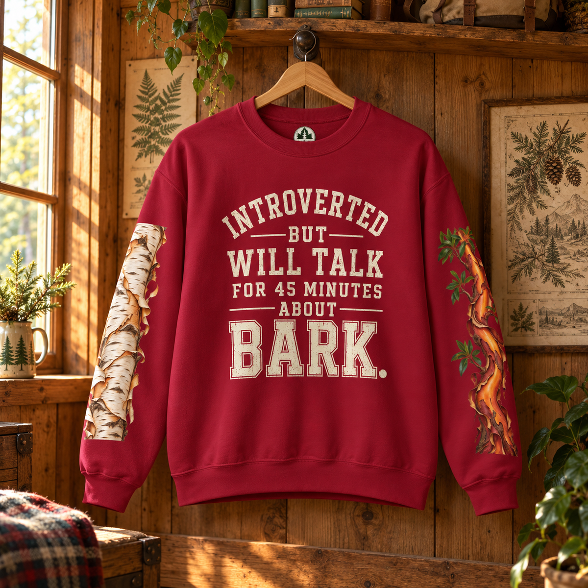 Introverted But Will Talk For 45 Minutes About Bark Version 1 Sweatshirt