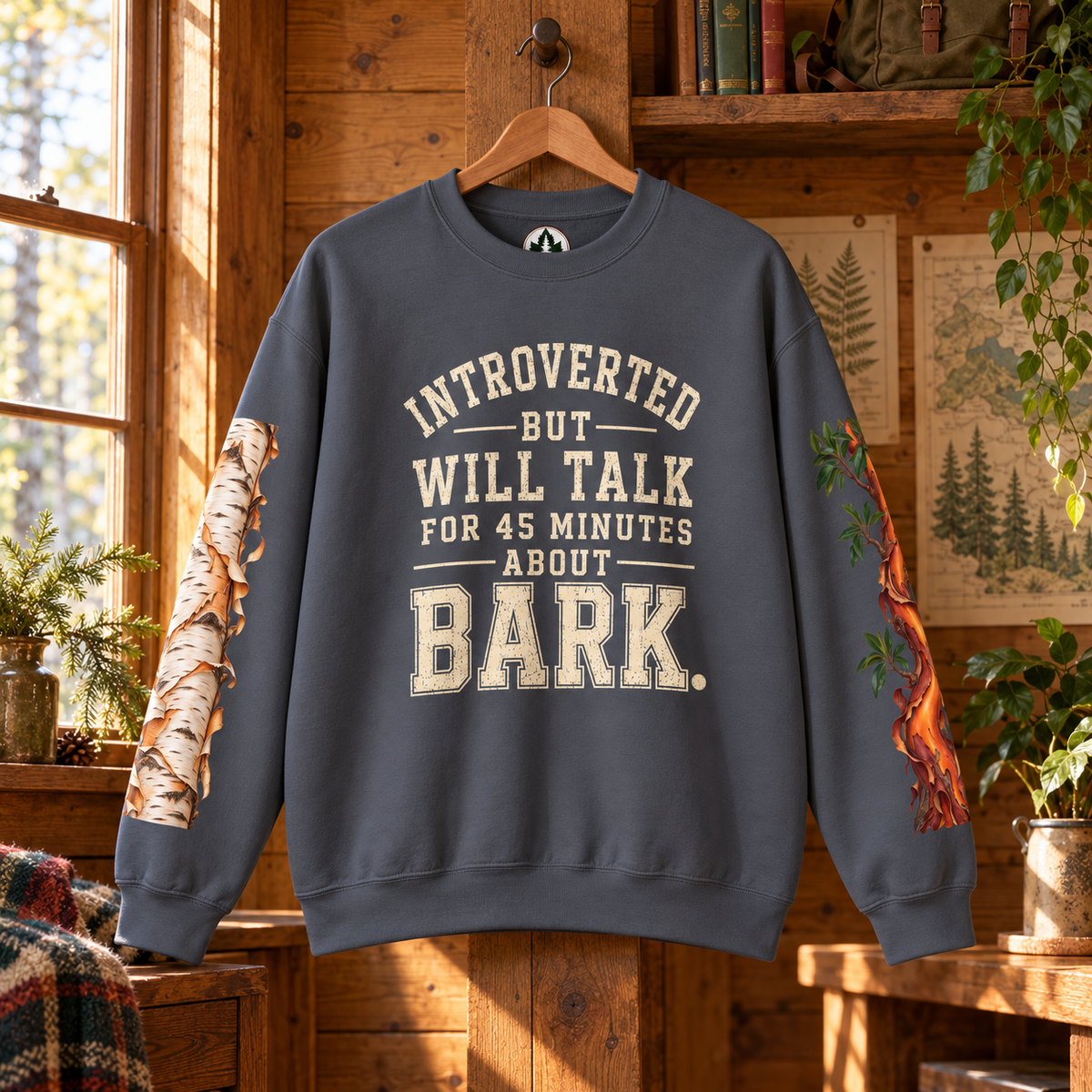 Introverted But Will Talk For 45 Minutes About Bark Version 1 Sweatshirt