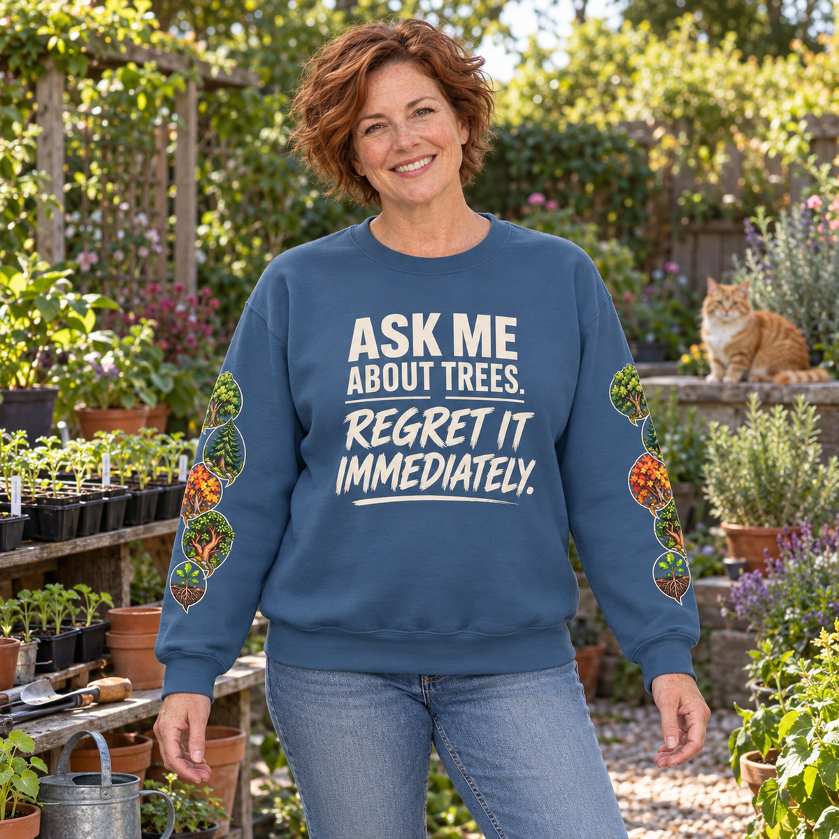Ask Me About Trees, Regret it Immediately Version 1 Sweatshirt