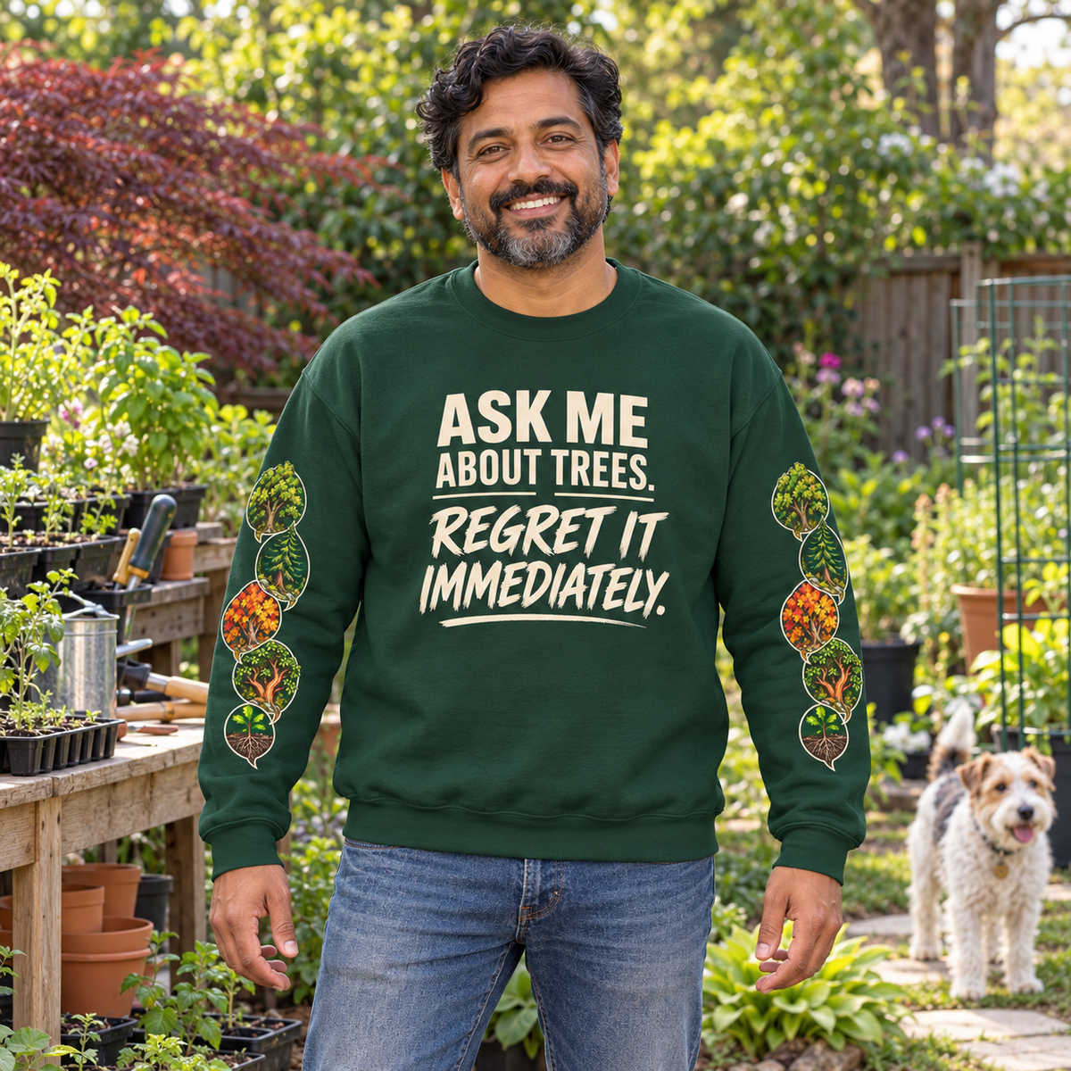 Ask Me About Trees, Regret it Immediately Version 1 Sweatshirt