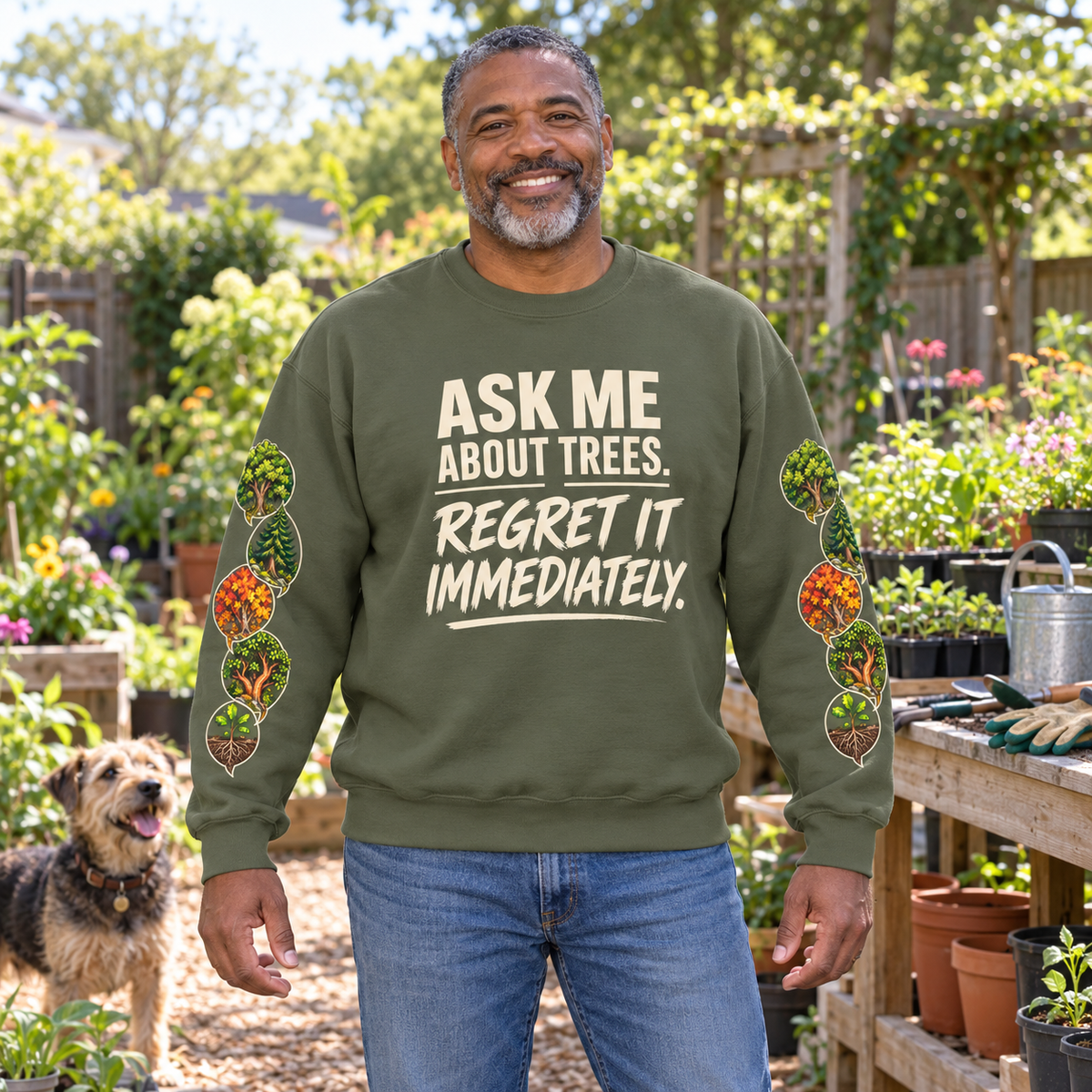Ask Me About Trees, Regret it Immediately Version 1 Sweatshirt