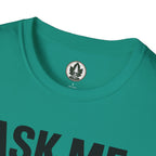 Ask Me About Trees, Regret it Immediately Text Only T‑Shirt